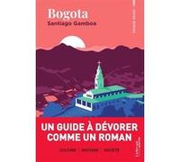 Bogota Santiago Gamboa (Auteur), Guillaume Contré (Traduction)