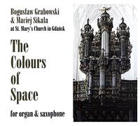 Bogusław Grabowski - Bogusław Grabowski & Maciej Sikała: The Colours of Space [CD]