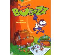 Bogzzz, tome 1 : L'Ecole buissonnière