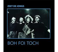 Boh Foi Toch - Zeet de Jongs
