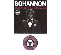 BOHANNON - BOHANNON / LET`S START TO DANCE AGAIN / LET`S START THE DANCE / 1981 / Bildhülle / metronome # 0030.462 / Deutsche Pressung / 7" Vinyl Single Schallplatte