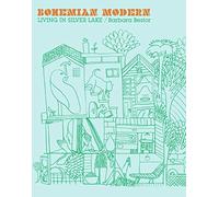 Bohemian Modern LTD: Living in Silver Lake