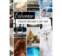 Bohemian Vision Board Clip Art: Over 400+ Cut and Paste Photos for Manifesting, Mood Board, Prayer Journal, Affirmations