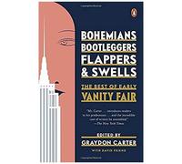 Bohemians, Bootleggers, Flappers, And Swells