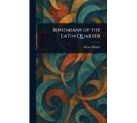 Bohemians Of The Latin Quarter