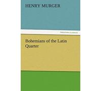 Bohemians Of The Latin Quarter