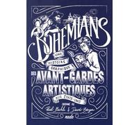 Bohemians. Une histoire graphique des avant-gardes artistiques aux États-Unis