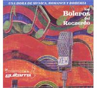 Bohemios De La Guitarra - Boleros Del Recuerdo