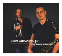 Bohm Whitman Project - My Funny Valentine