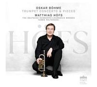 Bohme / Hofs - Trumpet Concerto & Pieces [Compact Discs]