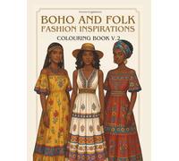 BOHO AND FOLK FASHION INSPIRATIONS COLOURING BOOK V.2: Coloring pages with fashion pictures to color for girls and women