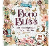 Boho Bliss: Junk Journal Ephemera Clip Art Collection 300 Images To Cut Out