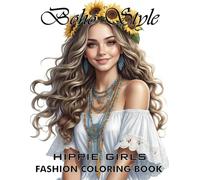 Boho Fashion Grayscale Coloring Book: Grayscale Portrait Of Beautiful Boho Style Hippie Girls With Bohemian Chic Clothing And Flowers Including Hippie ... And Adults | For Stress Relief And Relaxation