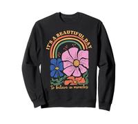 Boho Floral, C'est Une Belle journée pour Croire aux Miracles de la FIV Sweatshirt