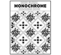 Boho Floral Monochrome Coloring Book: 50+ Simple Floral Patterns for Relaxation, Stress Relief, and Mindful Coloring Fun
