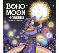 Boho Moon Gardens Coloring Book for Adults: Relaxing Moonlit Gardens with Bohemian Flair