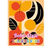 Boho Style Coloring Book: Beautiful And High-Quality Design To Relax And Enjoy