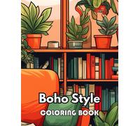 Boho Style Coloring Book: Unique And Beautiful High-Quality Designs