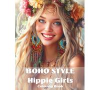 Boho Style Hippie Girls Coloring Book: A Grayscale Coloring Book of Free-Spirited Women and Bohemian Beauty
