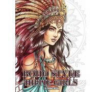 Boho Style Hippie Girls Coloring Book for Adults: Relax and color beautifully detailed boho goddesses with peaceful expressions, intricate hairstyles ... floral designs made for mindful moments.