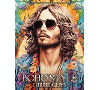 Boho Style Hippie Guys - Fashion Coloring Book for Adults: Handsome Men Wearing Bohemian Chic Clothing & Accessories