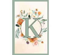 Boho Style Monogram Letter K Notebook: Beautiful Personalized Gift Idea Letter K Journal for Women, Girls, Teens, and Tweens