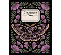 Boho Vintage Death Moth Composition Book: 120 Pages Notebook, with Illustration Cover Design, ideal for Ideas, Drawing, Journaling, Teens, Girls, ... Cover Design, ideal for Ideas, Drawing, Jo