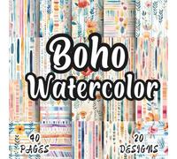 Boho Watercolor: 20 Artistic Scrapbook Paper Designs, 8.5 x 8.5 Inch Double-Sided, 40 Pages for Ephemera, Journaling, Crafting, Mixed Media And Scrapbooking