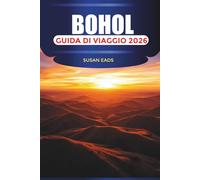 BOHOL Guida di viaggio 2026: Esplorando le sabbie bianche di Panglao, le crociere sul fiume Loboc e i giardini di corallo