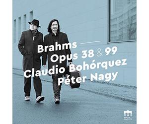 Bohorquez/Nagy;Brahms Cello Sonatas