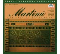 Bohuslav Martinu - The Epic Of Gilgamesh