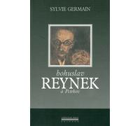 Bohuslav Reynek a Petrkov Un nomade en sa demeure - Sylvie Germain - La Simarre - broché - Biographie