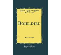 Boieldieu (Classic Reprint)