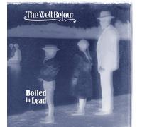 Boiled In Lead - The Well Below (EP)