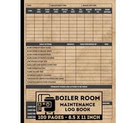 Boiler Room Maintenance Log book: For Boiler Techs & Technicians to Keep Track All Maintenance Tasks | Heating System Logbook Forms