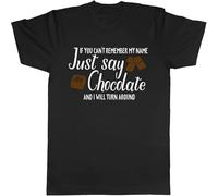 BOINAITS If You Can't Remember My Name Chocolate Funny Mens Ladies T-Shirt Black L
