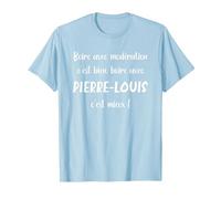 Boire avec modération C'est Bien Boire avec Pierre-Louis T-Shirt, Homme, Bleu Céleste, M