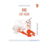 Boire cent façons: La Corée par ses textes