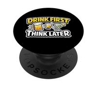 Boire d’Abord, réfléchir Plus Tard - Équipe Funny Party PopSockets PopGrip Adhésif
