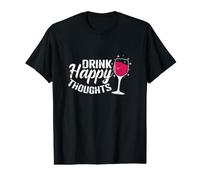 Boire des pensées heureuses T-Shirt Graphique avec Valeur