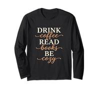 Boire du café Lire des Livres Be Cozy Caféine Littérature Reading Manche Longue