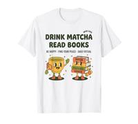 Boire du Matcha Lire des Livres Matcha Amoureux de thé Lecture Pleine Conscience T-Shirt