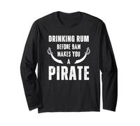 Boire du rhum avant 9 heures fait de vous un pirate épées Matey amusant Manche Longue