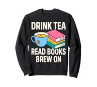 Boire du thé Lire des Livres Brew on Tea Lover Bibliothécaire Sweatshirt