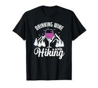Boire du vin et randonnée pédestre T-Shirt