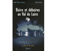 Boire et déboires en Val de Loire: Le sang de la vigne, tome 15