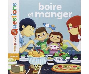 Boire et manger: Auteur : Pascale Hédelin. Illustrateur : Oriol Vidal