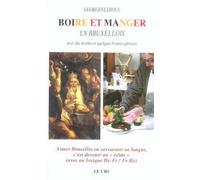 Boire Et Manger En Bruxellois Avec Des Recettes Et Quelques Bonnes Adresses