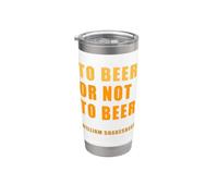 Boire ou ne pas boire William Shakesbeer Shakespeare Meme Gobelet isotherme en acier inoxydable double paroi
