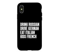 Boire Russe, Conduire Allemand, Manger Italien, Baiser français drôle Coque pour iPhone X/XS